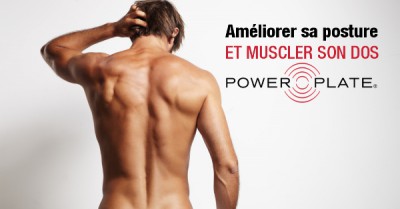 ameliorer-sa-posture-et-muscler-son-dos-avec-power-plate